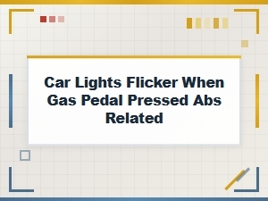 Abs Warning Light Flickers When Accelerating